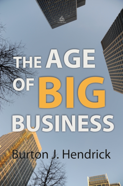 The Age of Big Business, eAudiobook MP3 eaudioBook