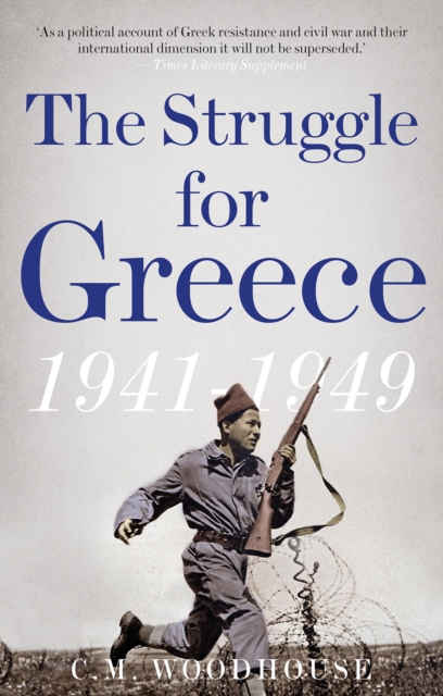 The Struggle for Greece, 1941-1949, Paperback / softback Book