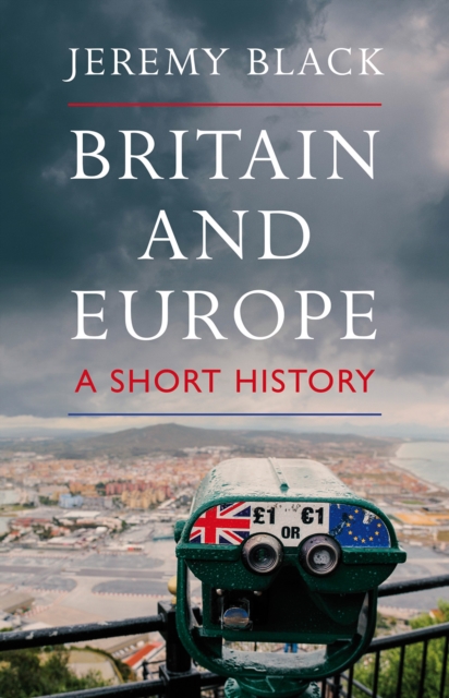 Britain and Europe : A Short History, Hardback Book