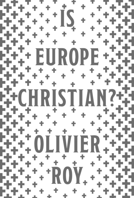 Is Europe Christian?, Hardback Book