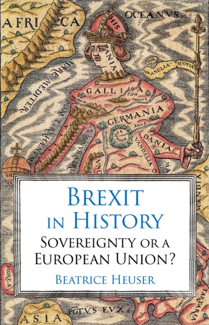 Brexit in History : Sovereignty or a European Union?, PDF eBook