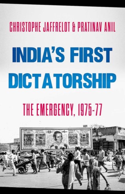 India's First Dictatorship : The Emergency, 1975-1977, Hardback Book