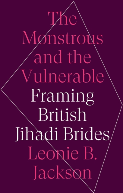 The Monstrous and the Vulnerable, EPUB eBook