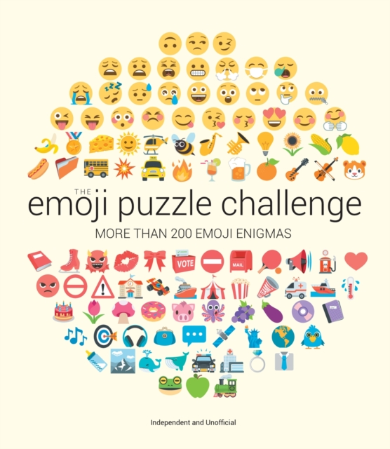 The Emoji Puzzle Challenge : More than 200 Emoji Enigmas, Hardback Book