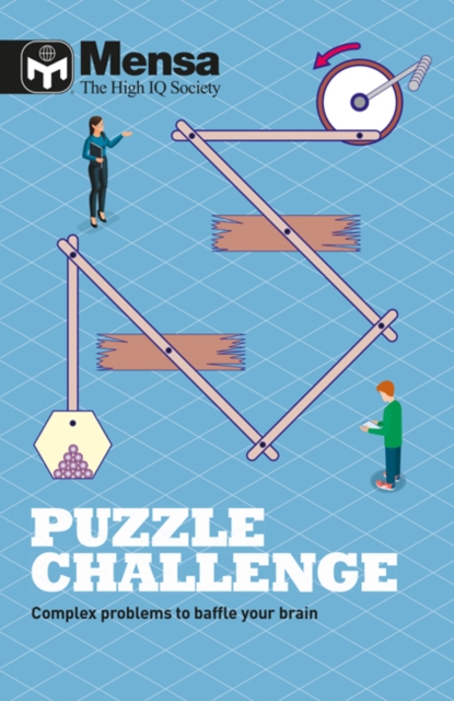 Mensa - Puzzle Challenge : Complex problems to baffle your brain, Paperback / softback Book