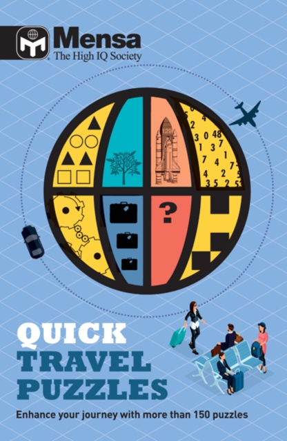 Mensa - Quick Travel Puzzles : Enhance your journey with more than 150 puzzles, Paperback / softback Book