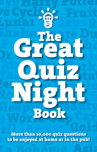 The Great Quiz Night Book : 10,000 quiz questions to be enjoyed at home or in the pub, Paperback / softback Book