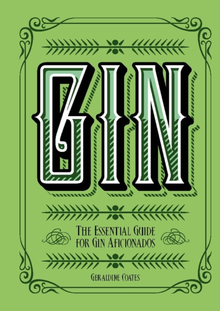 Gin : The Essential Guide for Gin Aficionados, Hardback Book