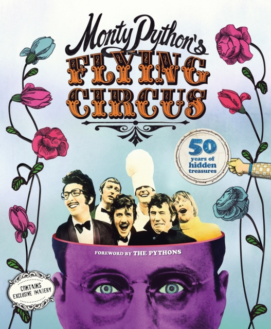 Monty Python's Flying Circus: 50 Years of Hidden Treasures, Hardback Book