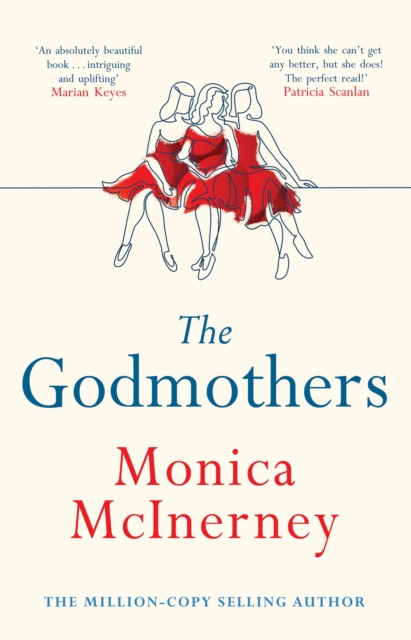 The Godmothers : The Irish Times bestseller that Marian Keyes calls 'absolutely beautiful', Hardback Book