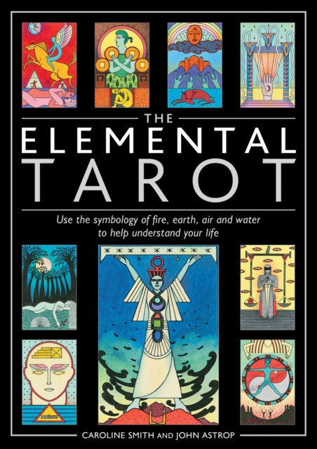 The Elemental Tarot : Use the symbology of fire, earth, air and water to help understand your life, Cards Book