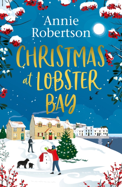 Christmas at Lobster Bay : The best feel-good festive romance to cosy up with this winter, Paperback / softback Book
