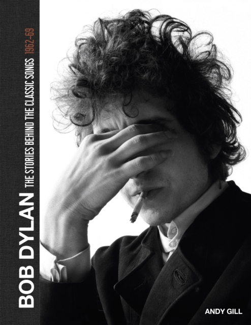 Bob Dylan: The Stories Behind the Songs, 1962-69, EPUB eBook