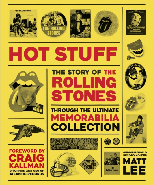 Rolling Stones - Hot Stuff : The Ultimate Memorabilia Collection, EPUB eBook