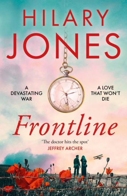 Frontline : The sweeping WWI drama that 'deserves to be read' - Jeffrey Archer, Paperback / softback Book