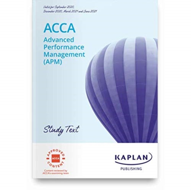 ADVANCED PERFORMANCE MANAGEMENT (APM) - STUDY TEXT, Paperback / softback Book