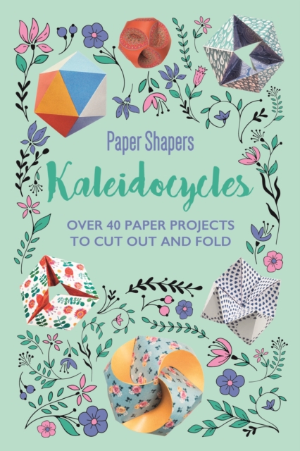 Kaleidocycles Paper Shapers, Paperback / softback Book