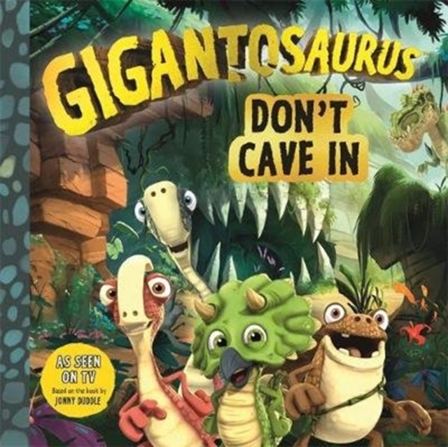 Gigantosaurus: Don't Cave In, Paperback / softback Book