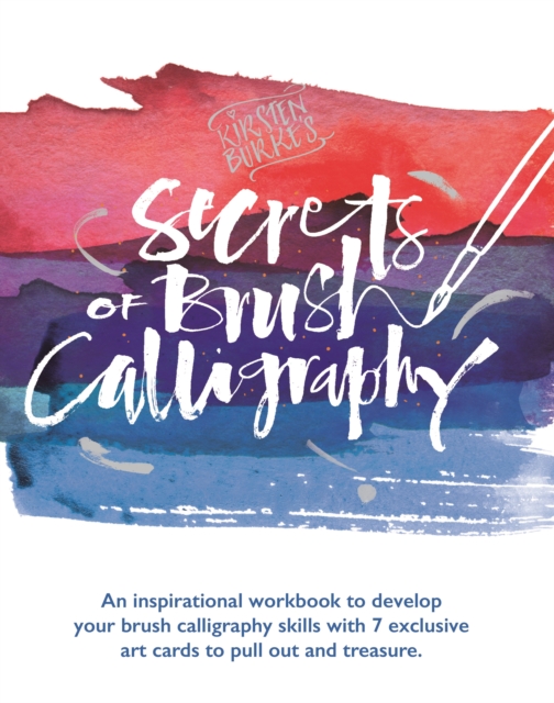 Kirsten Burke's Secrets of Brush Calligraphy, Paperback / softback Book