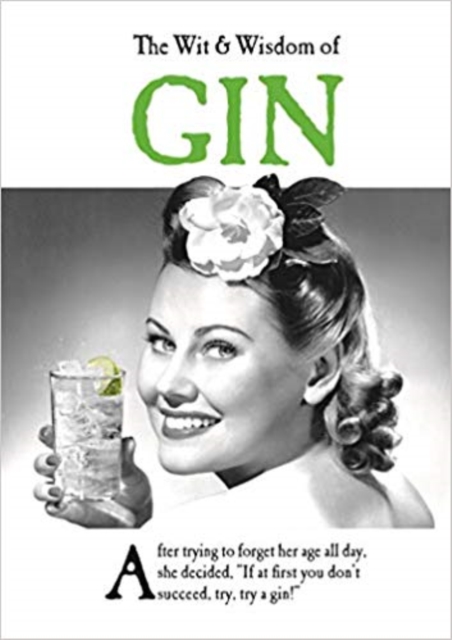 The Wit and Wisdom of Gin : the perfect Mother’s Day gift  from the BESTSELLING Greetings Cards Emotional Rescue, Hardback Book