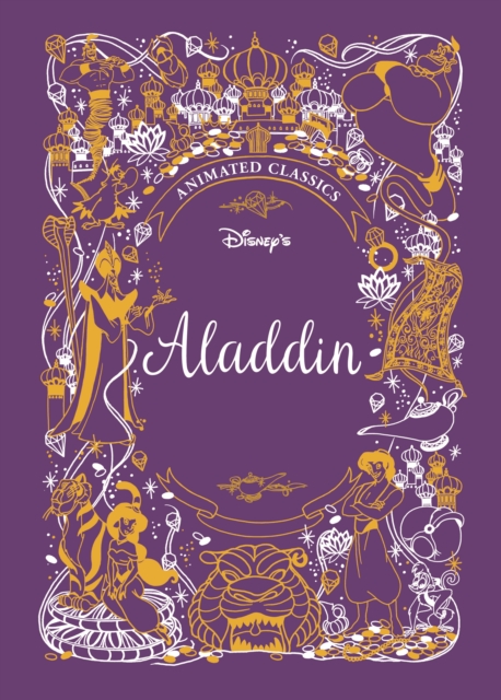 Aladdin (Disney Animated Classics) : A deluxe gift book of the classic film - collect them all!, Hardback Book