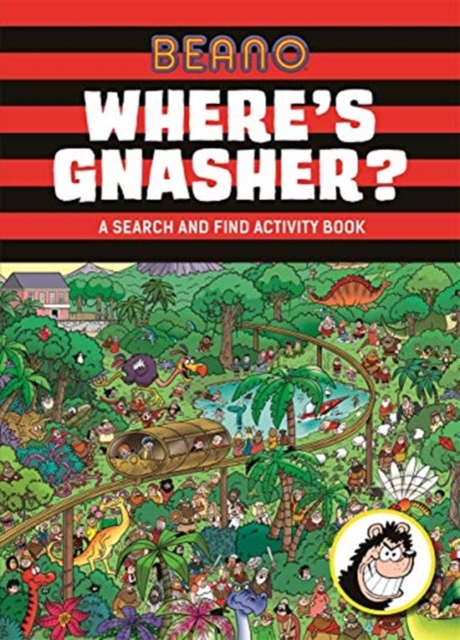 Beano Where's Gnasher? : A Search and Find Activity Book, Hardback Book