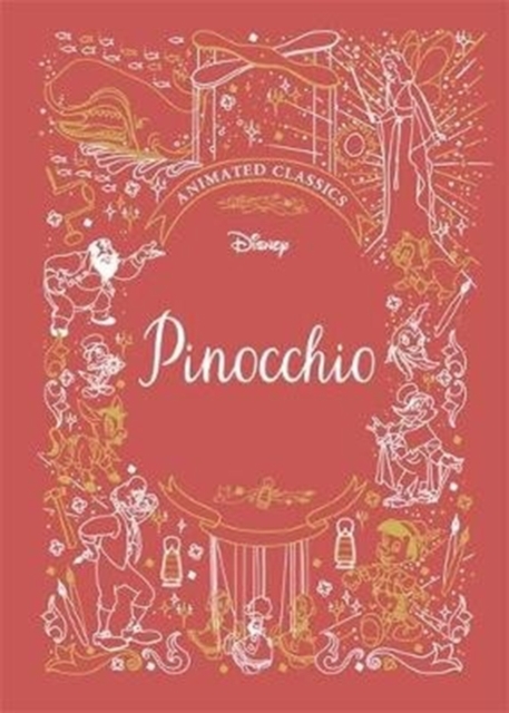 Pinocchio (Disney Animated Classics) : A deluxe gift book of the classic film - collect them all!, Hardback Book