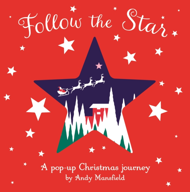 Follow the Star : A pop-up Christmas journey, Hardback Book