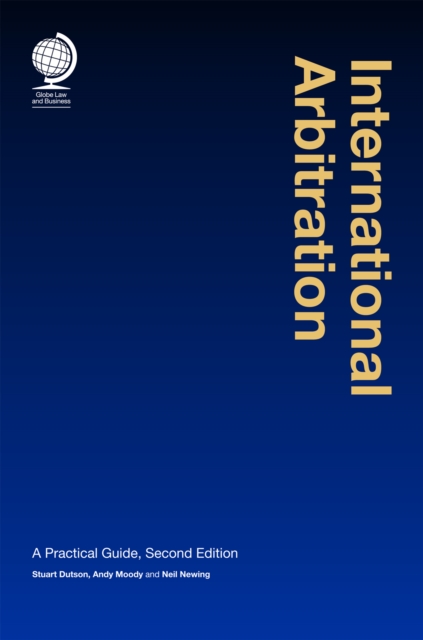 International Arbitration : A Practical Guide, 2nd ed, Hardback Book