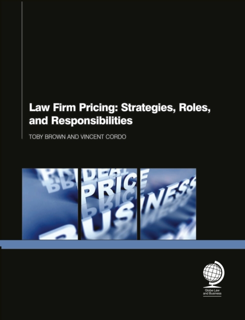 Law Firm Pricing : Strategies, Roles, and Responsibilities, EPUB eBook