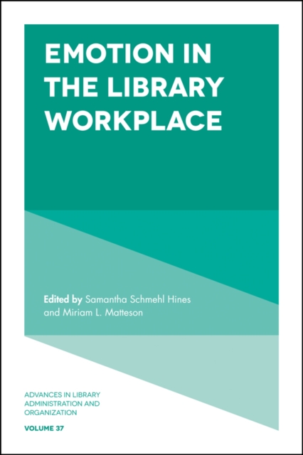 Emotion in the Library Workplace, Hardback Book