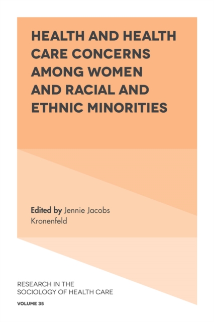 Health and Health Care Concerns among Women and Racial and Ethnic Minorities, Hardback Book