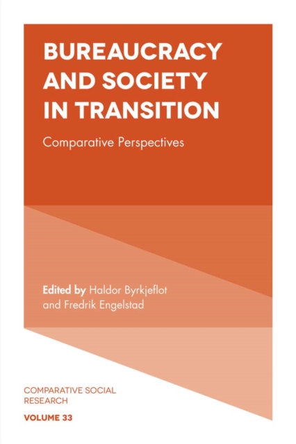 Bureaucracy and Society in Transition : Comparative Perspectives, Hardback Book