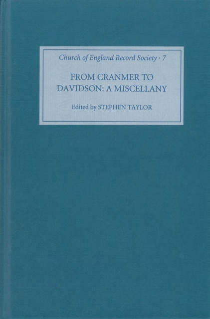From Cranmer to Davidson : A Church of England Miscellany, PDF eBook
