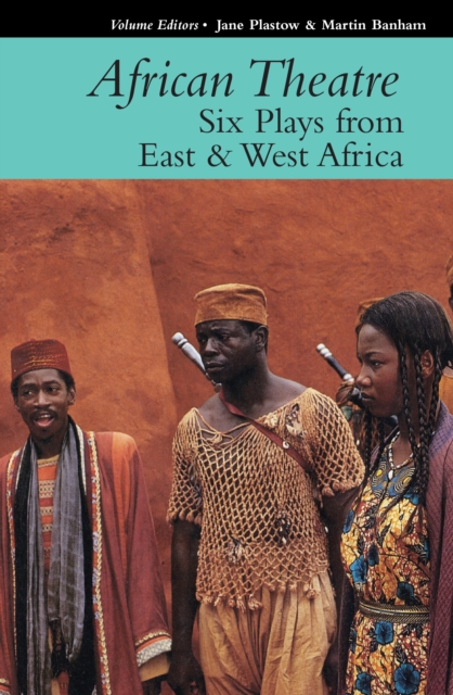 African Theatre 16: Six Plays from East & West Africa, PDF eBook