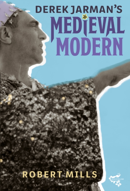 Derek Jarman's Medieval Modern, EPUB eBook