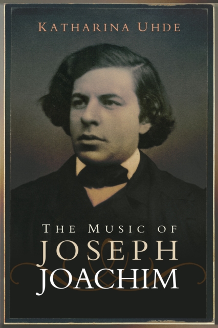 The Music of Joseph Joachim, PDF eBook
