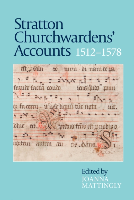 Stratton Churchwardens' Accounts, 1512-1578, PDF eBook