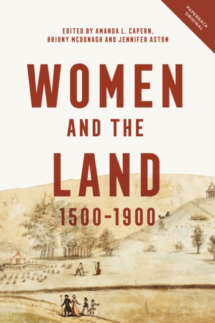 Women and the Land, 1500-1900, PDF eBook