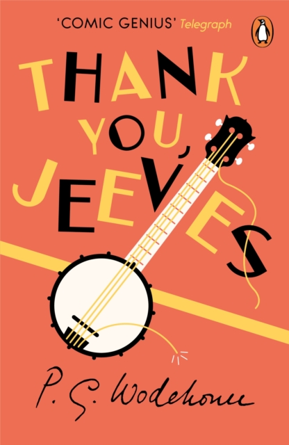 Thank You, Jeeves : (Jeeves & Wooster), Paperback / softback Book