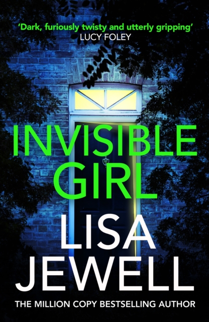 Invisible Girl : A psychological thriller from the bestselling author of The Family Upstairs, Paperback / softback Book