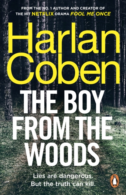 The Boy from the Woods : From the #1 bestselling creator of the hit Netflix series Fool Me Once, Paperback / softback Book