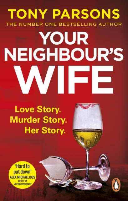 Your Neighbour’s Wife : Nail-biting suspense from the #1 bestselling author, Paperback / softback Book