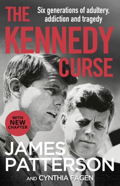 The Kennedy Curse : The shocking true story of America’s most famous family, Paperback / softback Book