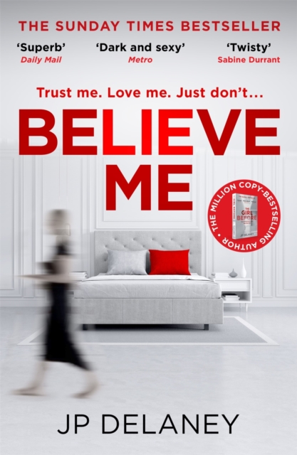 Believe Me : The twisty and addictive thriller from bestselling author of The Girl Before, EPUB eBook