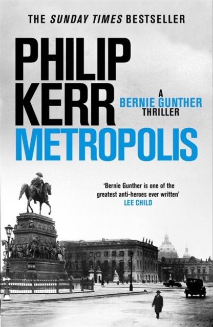 Metropolis : Bernie Gunther 14, Hardback Book