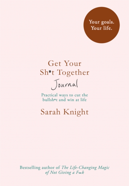 Get Your Sh*t Together Journal, Paperback / softback Book