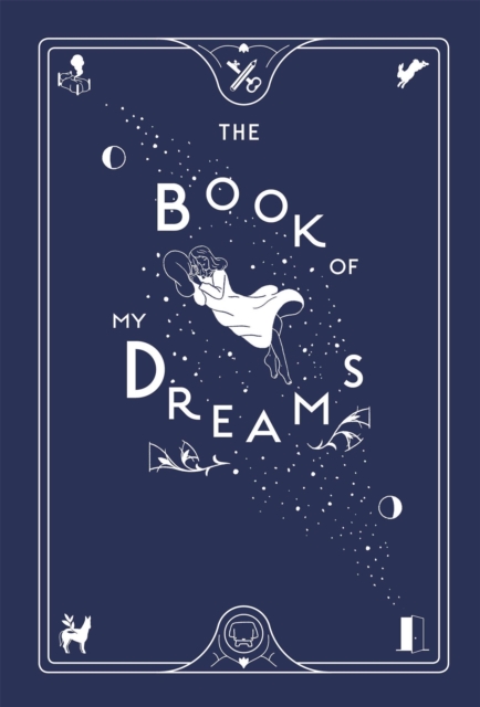 The Book of My Dreams, Hardback Book