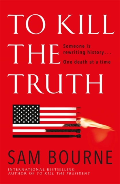To Kill the Truth, Hardback Book