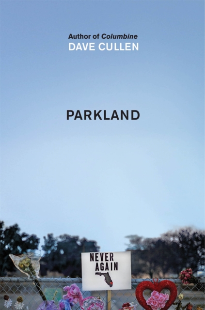 Parkland: Birth of a Movement, Paperback / softback Book